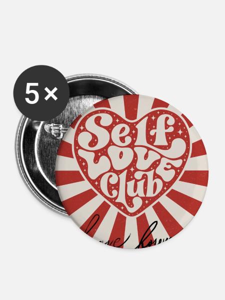 Selbstliebe-Club - Buttons groß 56 mm (5er Pack) - Weiß