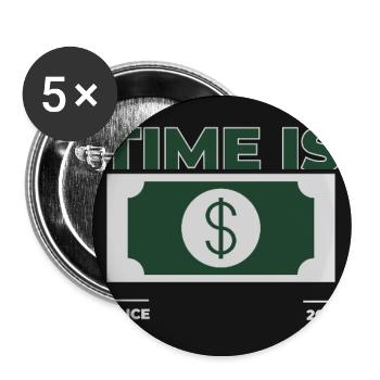 Zeit ist Geld – 2025 Design - Buttons groß 56 mm (5er Pack) - Weiß - Vorne