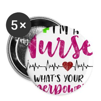 Je suis une infirmière Quel est votre superpouvoir.png.png - Lot de 5 grands badges (56 mm) - blanc - Devant
