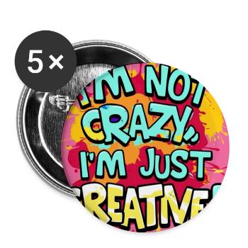 Je ne suis pas fou, je suis juste créatif - Lot de 5 grands badges (56 mm) - blanc - Devant