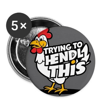 Comic Huhn "Trying to Hendl this" - Buttons groß 56 mm (5er Pack) - Weiß - Vorne
