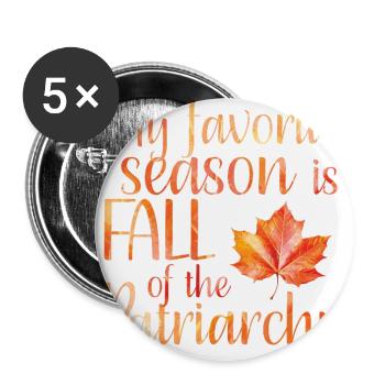 Saison préférée chute du patriarcat - affiche - Lot de 5 grands badges (56 mm) - blanc - Devant