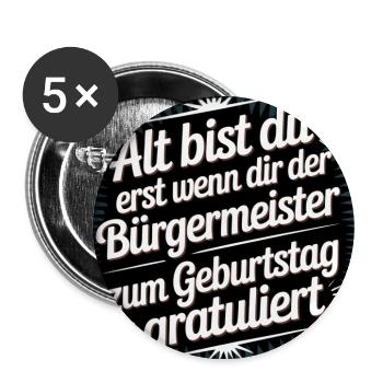 You are only old - funny birthday saying - Buttons large 2.2''/56 mm (5-pack) - white - Front