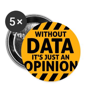 Without Data It's Just An Opinion Statistics Nerd - Buttons large 2.2''/56 mm (5-pack) - white - Front