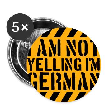 I Am Not Yelling I'm German Lustig Deutsch Spruch - Buttons large 2.2''/56 mm (5-pack) - white - Front
