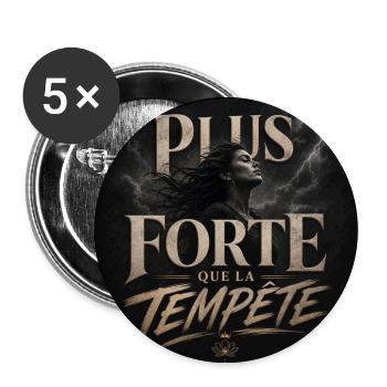 Plus Forte que la Tempête - Lot de 5 grands badges (56 mm) - blanc - Devant