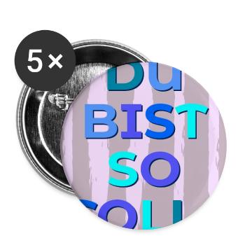 Du bist toll - Buttons groß 56 mm (5er Pack) - Weiß - Vorne