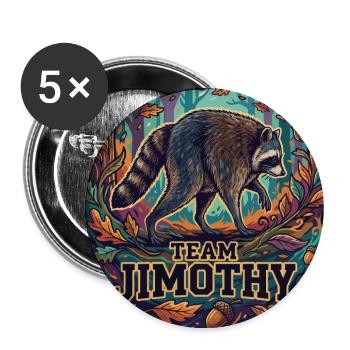 Team Jimothy Forest Raccoon Shirt Vintage Woodland - Buttons large 2.2''/56 mm (5-pack) - white - Front