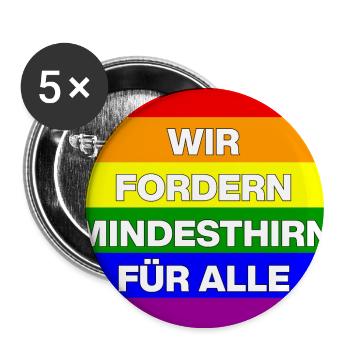 WIR FORDERN MINDESTHIRN FÜR ALLE, NO NZS, NO AFD - Buttons groß 56 mm (5er Pack) - Weiß - Vorne
