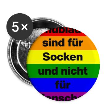 SCHUBLADEN SIND FÜR SOCKEN, TOLERANZ MENSCHENRECHT - Buttons groß 56 mm (5er Pack) - Weiß - Vorne