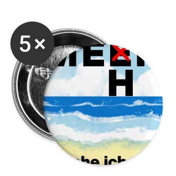 ICH WILL MEER, MEHR BRAUCHE ICH NICHT, MEERLIEBE - Buttons groß 56 mm (5er Pack) - Weiß - Vorne