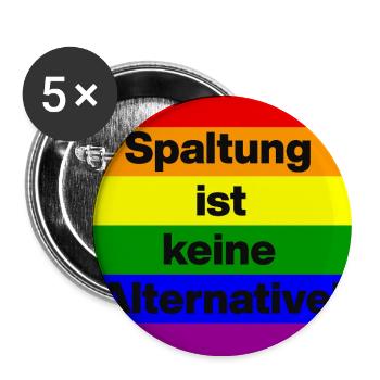 SPALTUNG IST KEINE ALTERNATIVE, GEGEN RECHTS NONZS - Buttons groß 56 mm (5er Pack) - Weiß - Vorne
