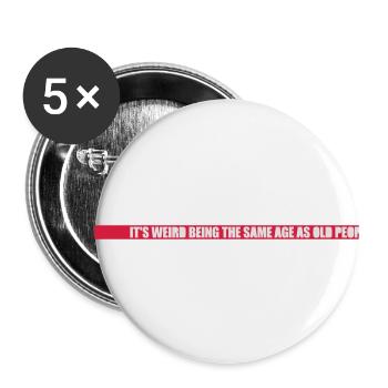 being old people age - Buttons groß 56 mm (5er Pack) - Weiß - Vorne
