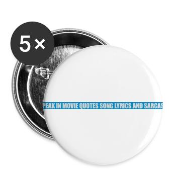 speak lyrics and sarcasm - Buttons large 2.2''/56 mm (5-pack) - white - Front