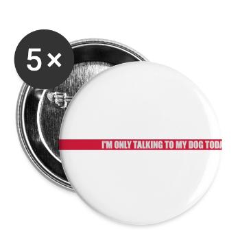 only talking to dog - Buttons large 2.2''/56 mm (5-pack) - white - Front