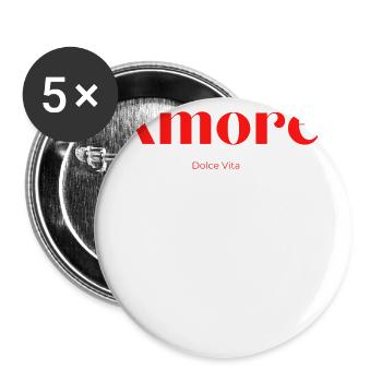 t shirt amore dolce vita cadeau - Lot de 5 grands badges (56 mm) - blanc - Devant