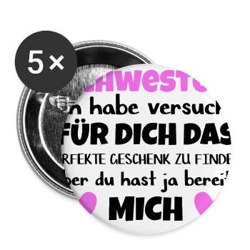 Schwester Geschenk Geburtstag und Weihnachten - Buttons groß 56 mm (5er Pack) - Weiß - Vorne