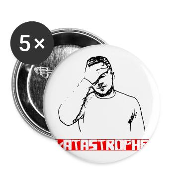 Katastrophe lustiger Spruch T-Shirt - Buttons groß 56 mm (5er Pack) - Weiß - Vorne