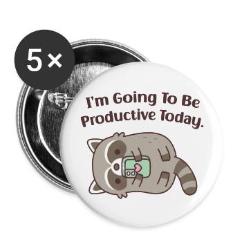 Mignon raton laveur paresseux va être productif aujourd’hui amusant - Lot de 5 grands badges (56 mm) - blanc - Devant