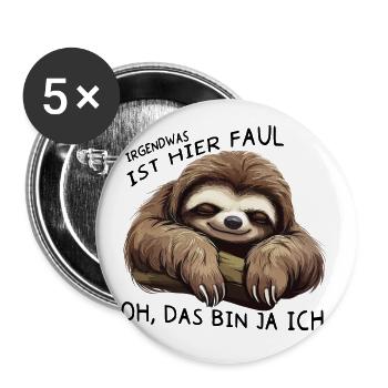 Irgendwas ist hier Faul Faultier Sprüche - Buttons groß 56 mm (5er Pack) - Weiß - Vorne