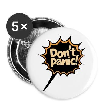 Don't Panic! Lustiger Spruch Zitat Statement - Buttons groß 56 mm (5er Pack) - Weiß - Vorne