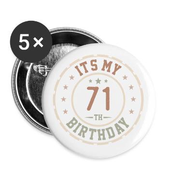 Es ist mein 71. Geburtstagsgeschenk 71 Jahre - Buttons groß 56 mm (5er Pack) - Weiß - Vorne