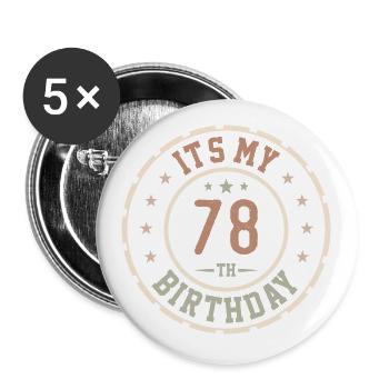 It's My 78th Birthday 78 Year Old Gift - Buttons large 2.2''/56 mm (5-pack) - white - Front