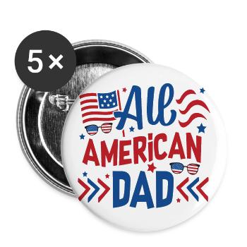 All American Dad Independence Day Amerika - Buttons groß 56 mm (5er Pack) - Weiß - Vorne