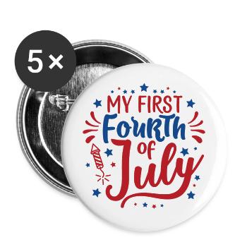 My First Fourth of July Independence Day Amerika - Buttons groß 56 mm (5er Pack) - Weiß - Vorne