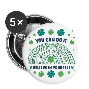 You can do it! Believe in yourself! - Buttons groß 56 mm (5er Pack) - Weiß - Vorne