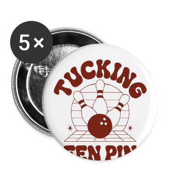Tucking Fen Pin Bowling Humor Pun - Buttons large 2.2''/56 mm (5-pack) - white - Front
