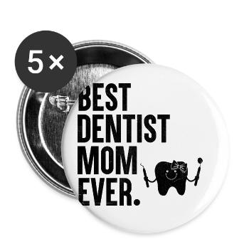 Beste Zahnarztmutter aller Zeiten Zahnmedizin Mutter Dent - Buttons groß 56 mm (5er Pack) - Weiß - Vorne