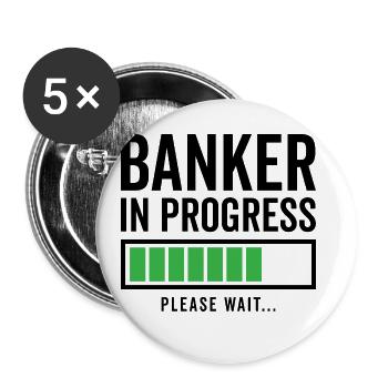 Banker In Progress Please Wait Bookkeeper Finance - Buttons groß 56 mm (5er Pack) - Weiß - Vorne
