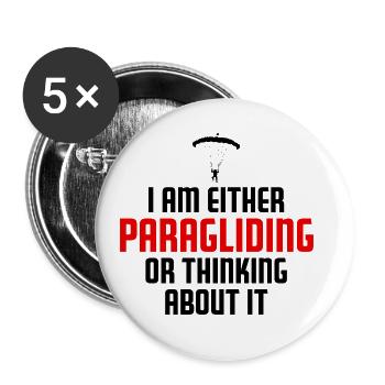 I Am Either Paragliding Or Thinking About It Parag - Buttons groß 56 mm (5er Pack) - Weiß - Vorne