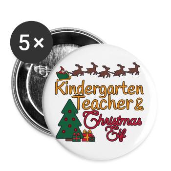 Kindergarten teacher Christmas Xmas Elf - Buttons large 2.2''/56 mm (5-pack) - white - Front