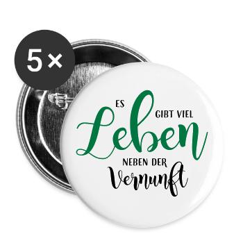 There is a lot of life besides reason - Buttons large 2.2''/56 mm (5-pack) - white - Front