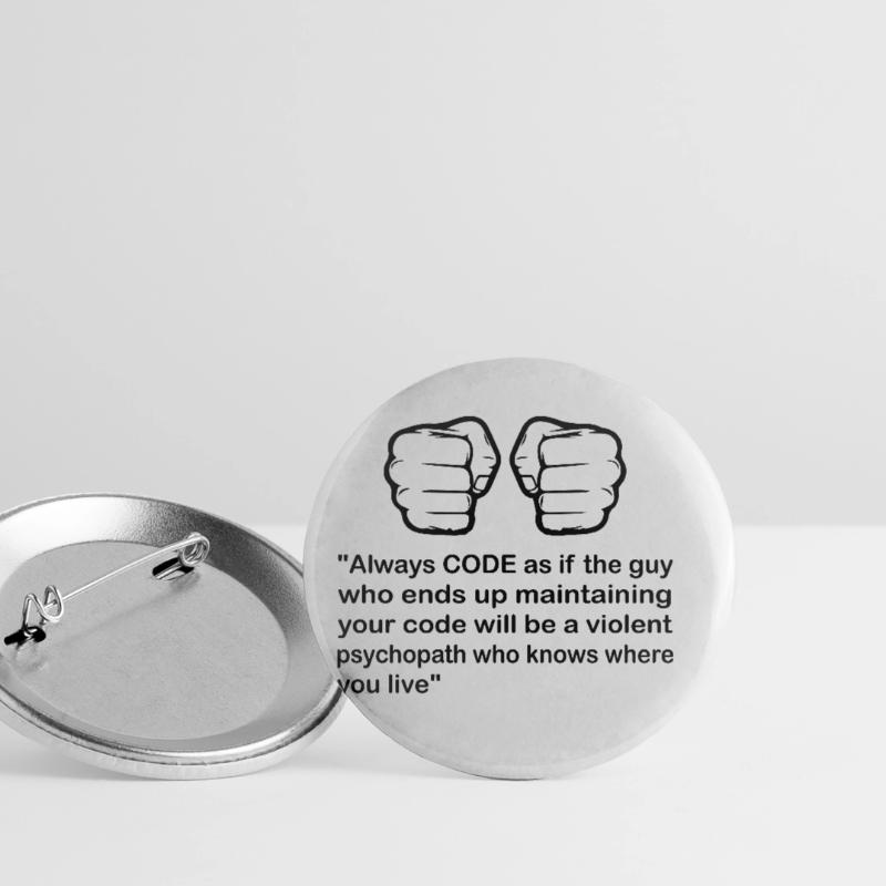 Always Code As If The Guy Programming Coder Comput Buttons groß 56 mm (5er Pack)