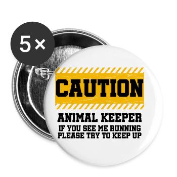 Caution Animal Keeper If You See Me Running Zoolog - Buttons groß 56 mm (5er Pack) - Weiß - Vorne