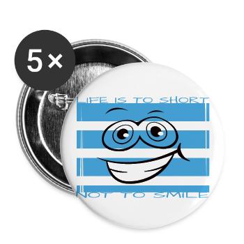 Life is too short not to smile - Buttons large 2.2''/56 mm (5-pack) - white - Front