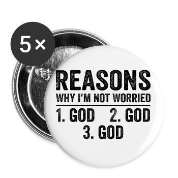 Reasons Why I'm Not Worried God - Buttons large 2.2''/56 mm (5-pack) - white - Front