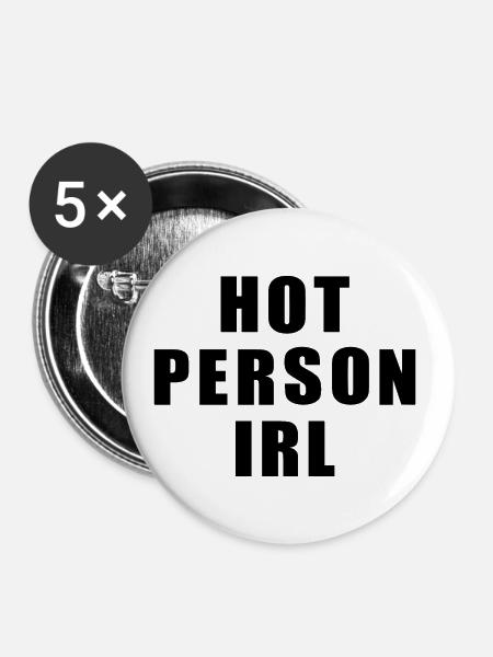 Hot person irl - Buttons groß 56 mm (5er Pack) - Weiß