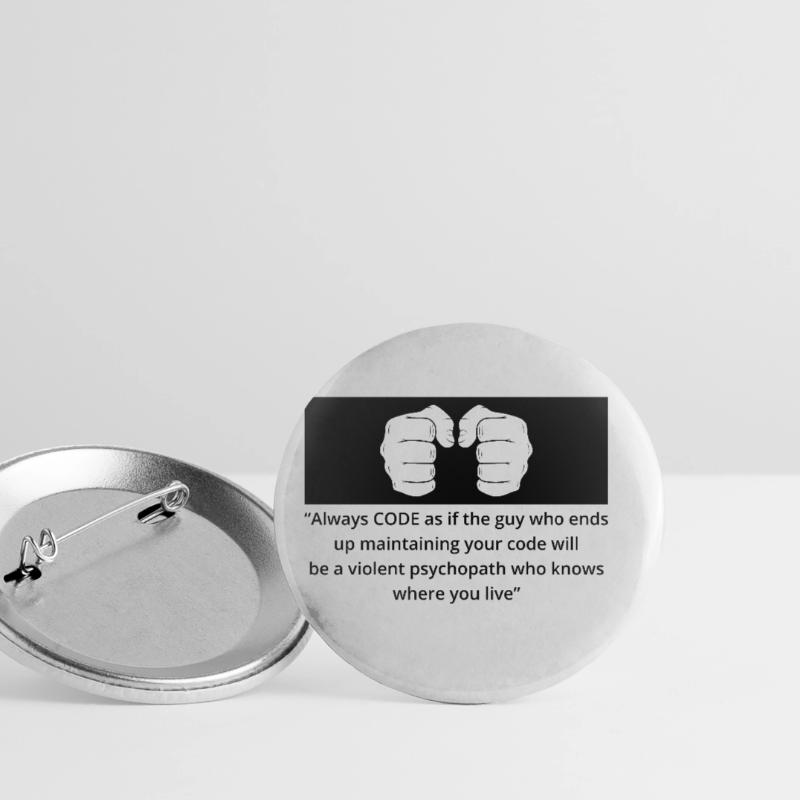 Always Code As If The Guy Programming Coder Comput Buttons groß 56 mm (5er Pack)