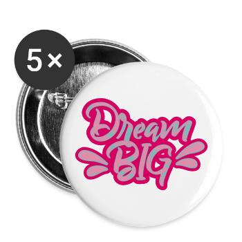 Träumen Sie groß - Buttons groß 56 mm (5er Pack) - Weiß - Vorne