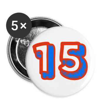 15. 15 ANS. 15e ANNIVERSAIRE. ANNIVERSAIRE 15 ANS. - Lot de 5 grands badges (56 mm) - blanc - Devant