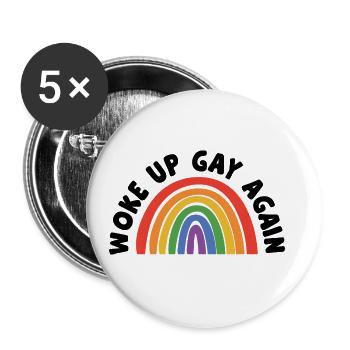 Woke Up Gay Again Transgender Bisexual Transgender - Buttons groß 56 mm (5er Pack) - Weiß - Vorne
