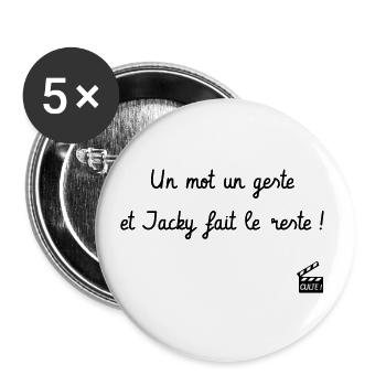 Un mot un geste et Jacky fait le reste ! Camping - Lot de 5 grands badges (56 mm) - blanc - Devant