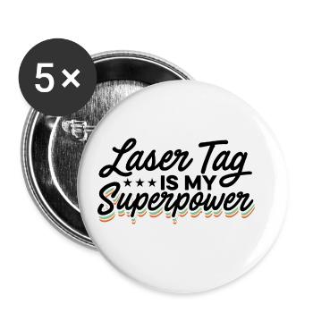 Lasertag Is My Superpower Lasertag Player Lasertag - Buttons groß 56 mm (5er Pack) - Weiß - Vorne