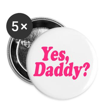Yes daddy - Buttons groß 56 mm (5er Pack) - Weiß - Vorne