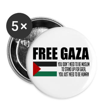 Free Gaza, Palestine Flag, Save Gaza, Palestina - Buttons large 2.2''/56 mm (5-pack) - white - Front