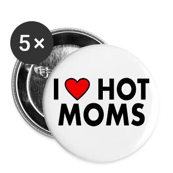 I love hot moms - Buttons groß 56 mm (5er Pack) - Weiß - Vorne